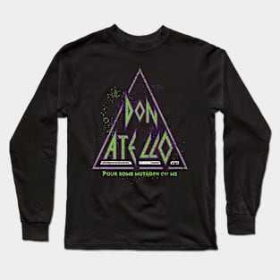 pour some mutagen on me Long Sleeve T-Shirt